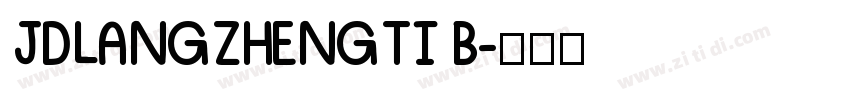 JDLANGZHENGTI B字体转换